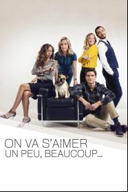 On va s'aimer un peu beaucoup